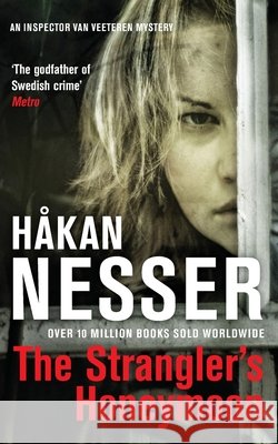 The Strangler's Honeymoon Hakan Nesser 9781447217336 Pan Macmillan