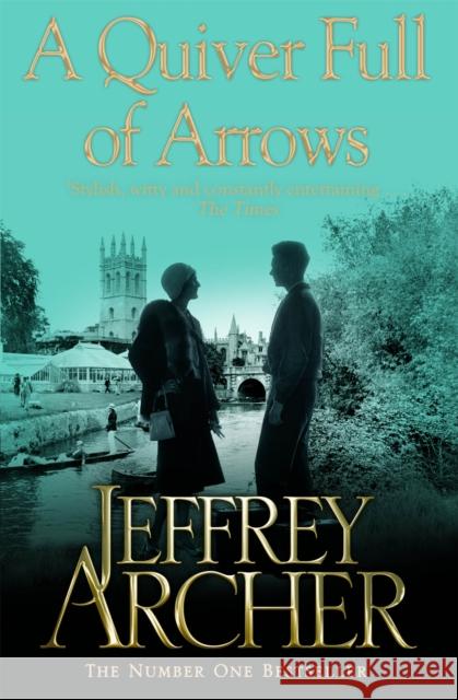 A Quiver Full of Arrows Jeffrey Archer 9781447221869 Pan Macmillan