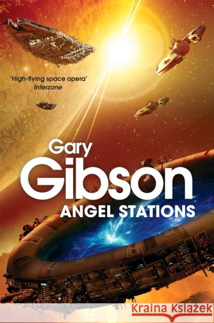 Angel Stations Gary Gibson 9781447224129