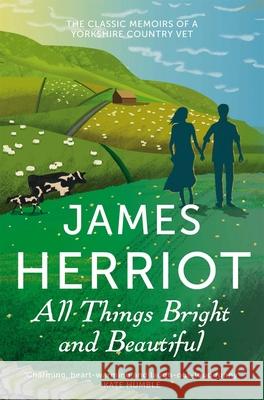 All Things Bright and Beautiful James Herriot 9781447226017