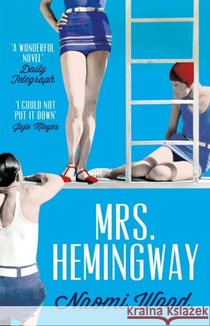 Mrs. Hemingway Naomi Wood 9781447226888