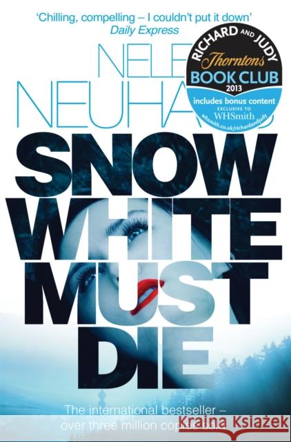 Snow White Must Die Nele Neuhaus 9781447227076 0