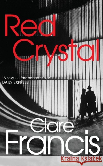 Red Crystal Clare Francis 9781447227199