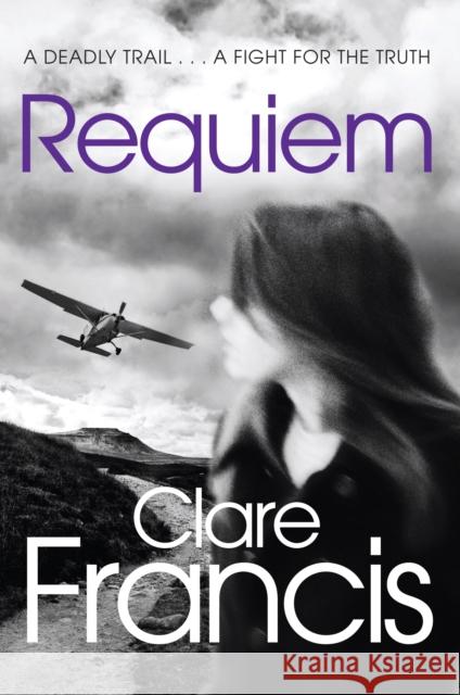 Requiem Clare Francis 9781447227229 Pan Macmillan