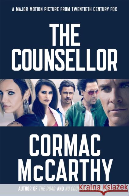 The Counselor Cormac McCarthy 9781447227649 PICADOR