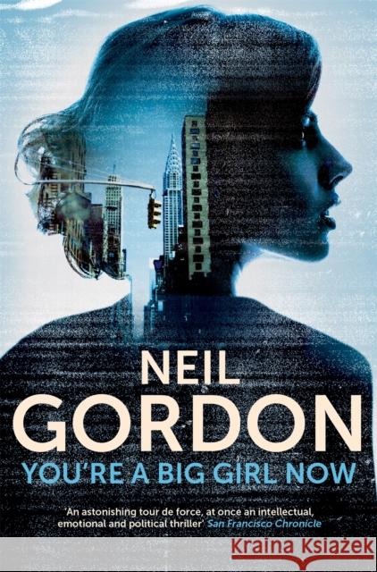 You're a Big Girl Now Neil Gordon 9781447227922