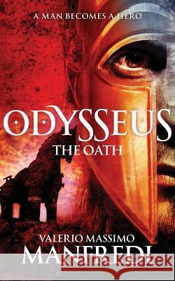 Odysseus: The Oath : Book One Valerio Massimo Manfredi 9781447231707