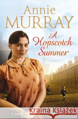 A Hopscotch Summer Annie Murray 9781447232469 0