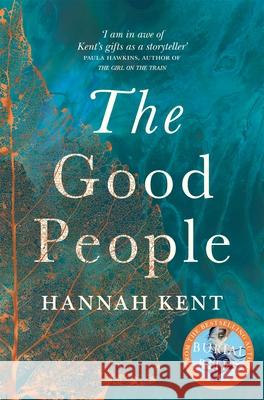 The Good People Kent, Hannah 9781447233367 Pan Macmillan