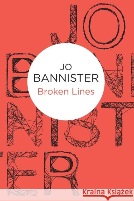 Broken Lines Jo Bannister 9781447236184 Policy Press