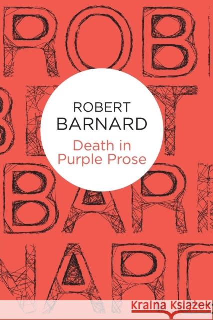 Death in Purple Prose Robert Barnard 9781447238720