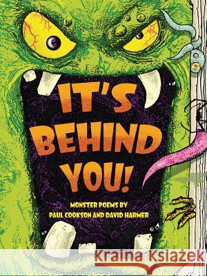 It's Behind You!: Monster Poems by Cookson, Paul 9781447242109 Macmillan Children's Books
