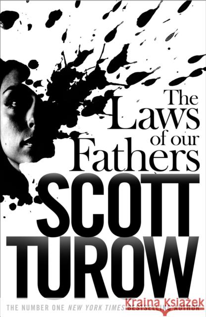 The Laws of our Fathers Scott Turow 9781447245018 Pan Macmillan