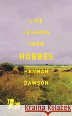 Life Lessons from Hobbes Hannah Dawson 9781447245629