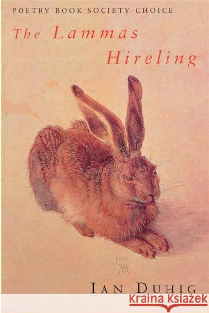 The Lammas Hireling Ian Duhig 9781447248200
