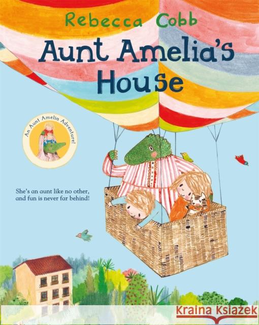 Aunt Amelia's House COBB  REBECCA 9781447250548