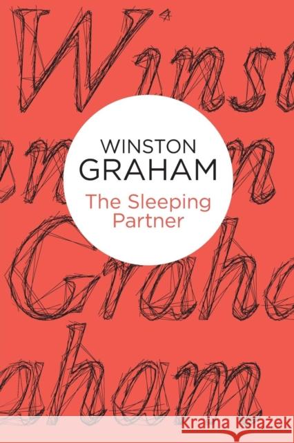 The Sleeping Partner Winston Graham 9781447254539 Policy Press