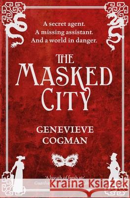 The Masked City Genevieve Cogman 9781447256250