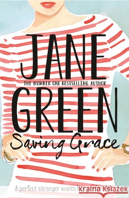 Saving Grace Jane Green 9781447258636 Pan Macmillan