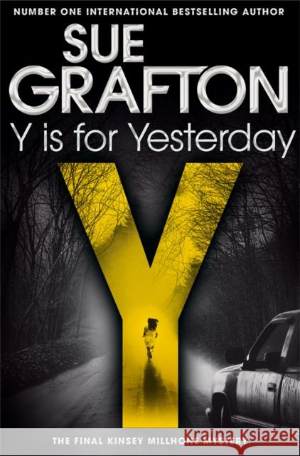 Y is for Yesterday Sue Grafton 9781447260271