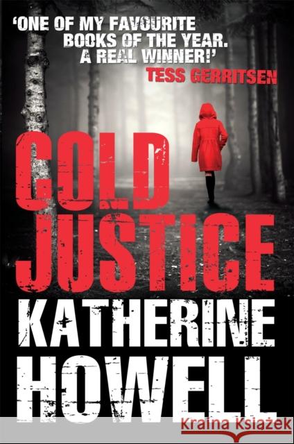 Cold Justice Katherine Howell 9781447260516 Pan Macmillan