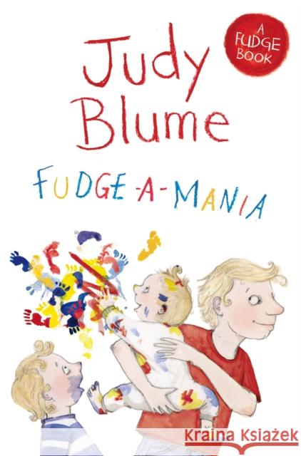 Fudge-a-Mania Judy Blume 9781447262916 Pan Macmillan