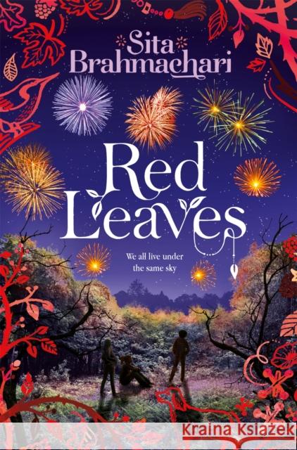 Red Leaves Sita Brahmachari 9781447262985 Pan Macmillan