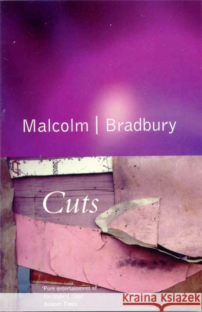 Cuts Malcolm Bradbury   9781447266815