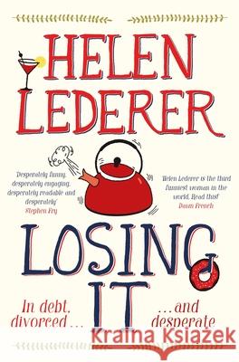 Losing It Helen Lederer 9781447267645