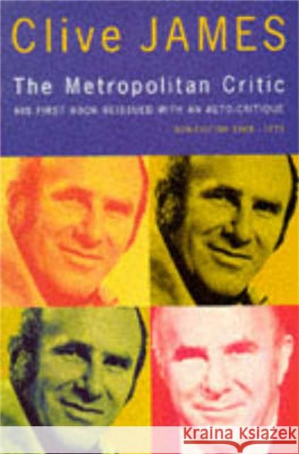 The Metropolitan Critic Clive James 9781447267904