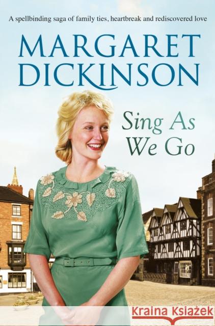 Sing As We Go Margaret Dickinson 9781447268321