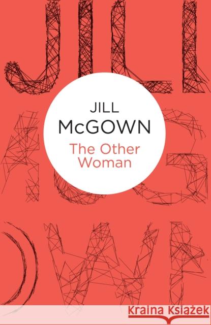 The Other Woman Jill McGown   9781447268581 Macmillan Bello