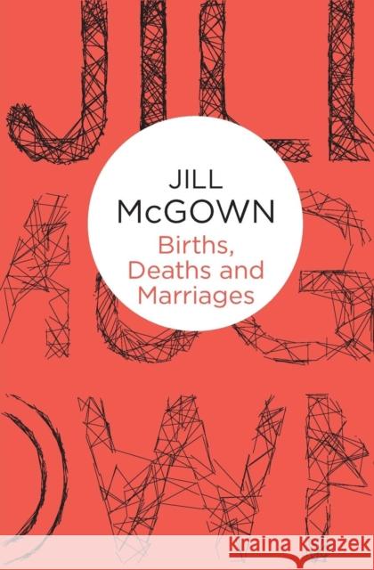 Births, Deaths and Marriages Jill McGown   9781447268871 Macmillan Bello