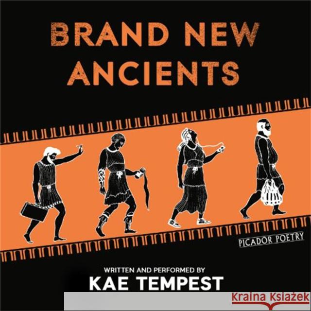 Brand New Ancients Kae Tempest, Kae Tempest 9781447271222 Pan Macmillan