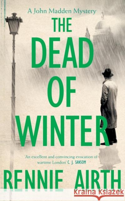 The Dead of Winter Rennie Airth 9781447271574