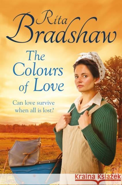 The Colours of Love Rita Bradshaw 9781447271581