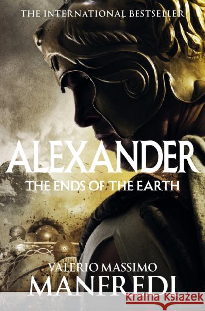 The Ends of the Earth: The Ends of the Earth Manfredi, Valerio Massimo 9781447271673 PAN