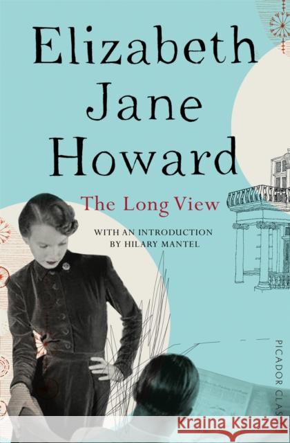 The Long View Elizabeth Jane Howard 9781447272243