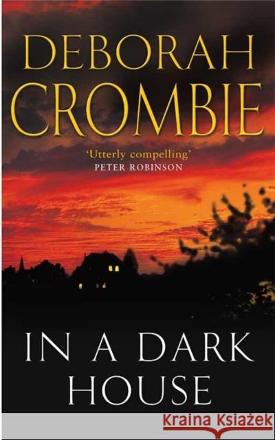 In a Dark House Deborah Crombie 9781447272939