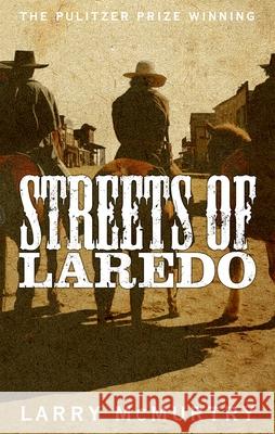 Streets of Laredo Larry McMurtry 9781447274681 Pan Macmillan