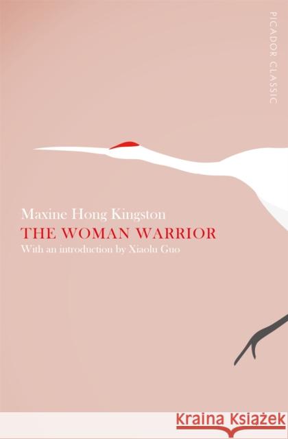 The Woman Warrior Maxine Hong Kingston 9781447275220