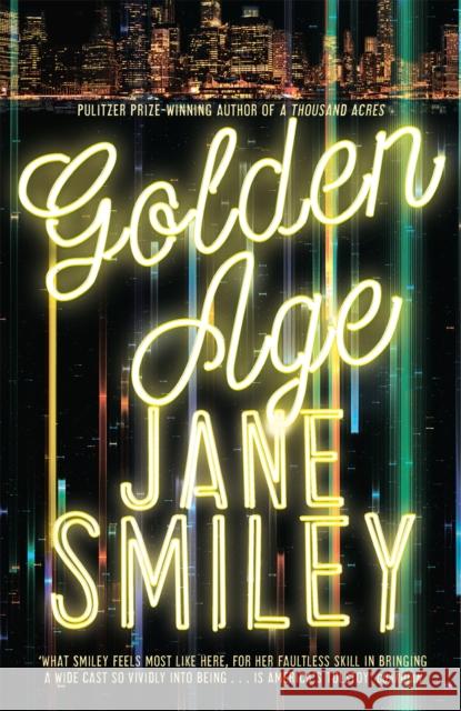 Golden Age Jane Smiley 9781447275671