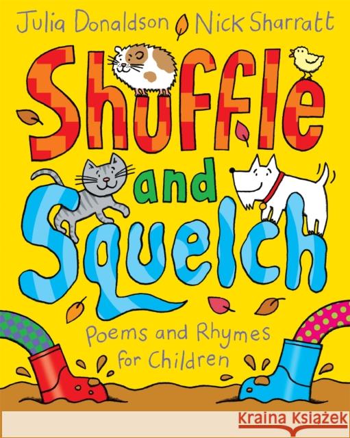 Shuffle and Squelch Julia Donaldson 9781447276814