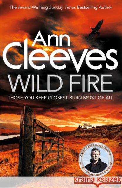 Wild Fire Cleeves, Ann 9781447278252 Pan Macmillan