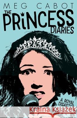 A Royal Disaster Meg Cabot 9781447280637 Pan Macmillan