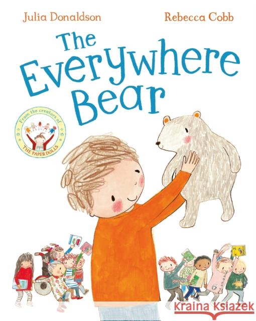 The Everywhere Bear Donaldson, Julia 9781447280743