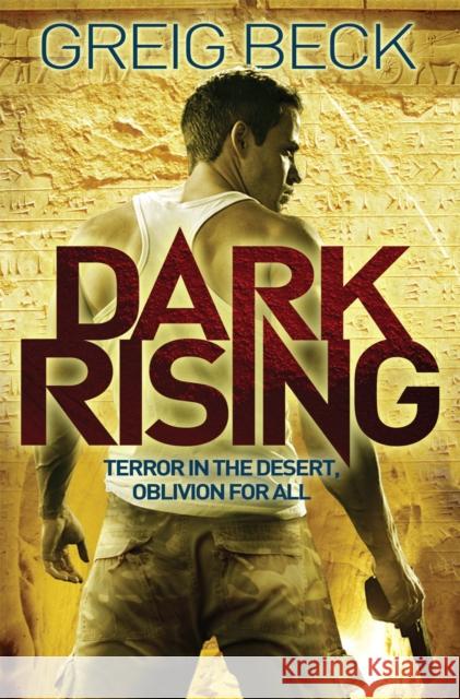 Dark Rising Greig Beck 9781447285328