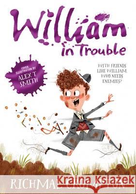 William in Trouble Richmal Crompton, Thomas Henry, Alex T. Smith 9781447285564 Pan Macmillan