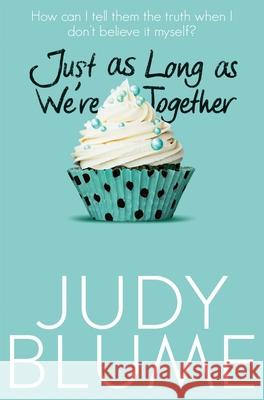 Just as Long as We're Together Judy Blume   9781447286844 Pan Macmillan