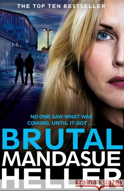 Brutal Mandasue Heller 9781447288404 Pan MacMillan